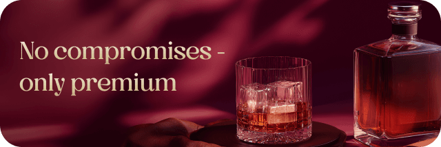 No compromises — only premium